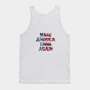 Make America think again Tank Top